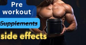Pre workout side effects in hindi
